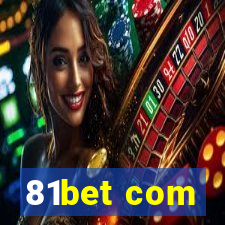 81bet com